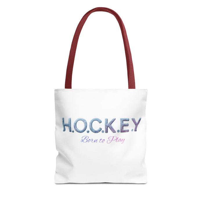 Hockey Tote Bag — "H.O.C.K.E.Y. Born to Play" Ice Sport Tote