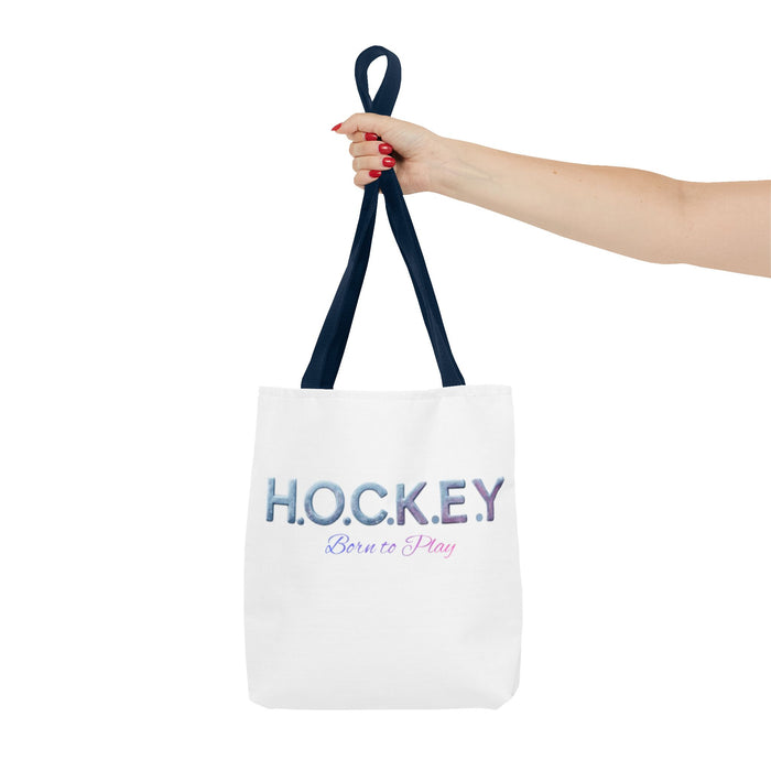 Hockey Tote Bag — "H.O.C.K.E.Y. Born to Play" Ice Sport Tote