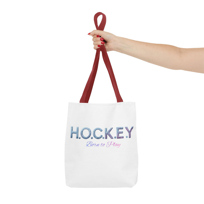 Hockey Tote Bag — "H.O.C.K.E.Y. Born to Play" Ice Sport Tote