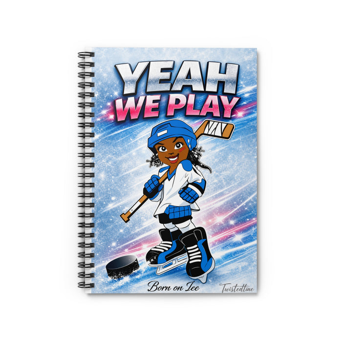 Hockey Spiral Notebook — "Yeah We Play" Youth Ice Hockey Journal