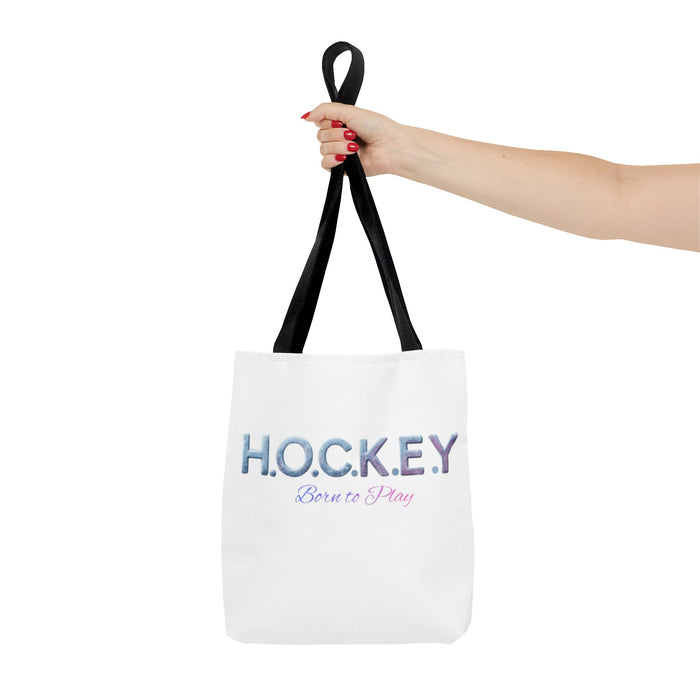 Hockey Tote Bag — "H.O.C.K.E.Y. Born to Play" Ice Sport Tote